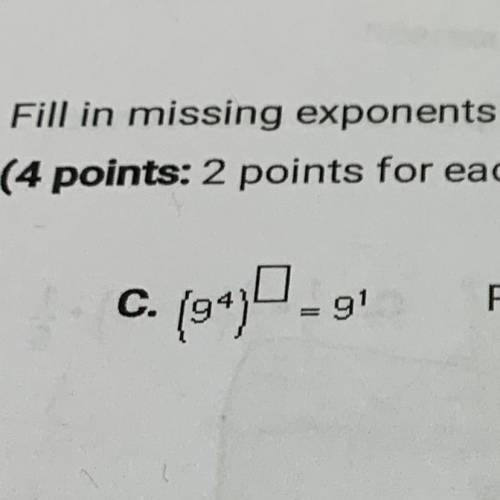 Fill in missing exponents in each box and show how you found the answers.

(4 points: 2 points for