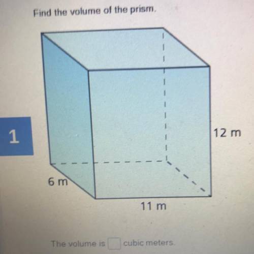 Find the volume of the prism. 6m 1 12m