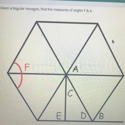 Find the measures of F and A