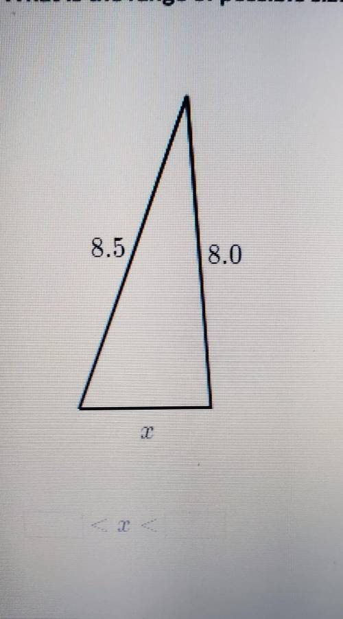 What is the range of possible sizes for side r? 8.5 8.0​