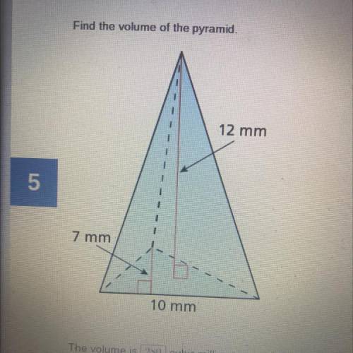 Find the volume of the pyramid 12mm 7mm 10mm