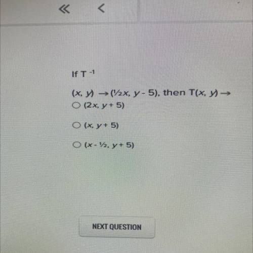If T-1
(x,y) → (V2x, y- 5), then T(x,y)
