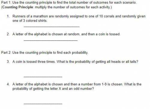 WILL GIVE BRAINLIEST

Part 1: Use the counting principle to find the total number of outcomes for