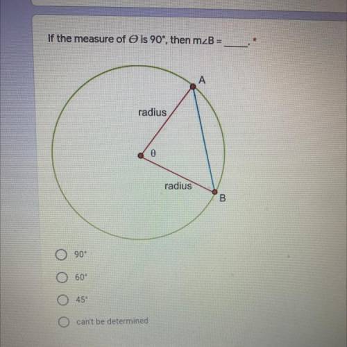 PLEASE HELP
If the measure of 0 is 90, then angle B=____
Multiple cho