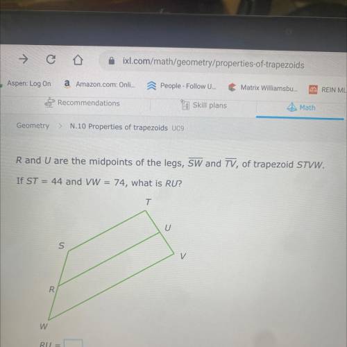 R and U are the midpoints of the legs, SW and TV, of trapezoid STVW.

If ST = 44 and VW = 74, what