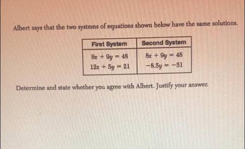 Determine and state whether you agree with Albert. Justify your answer.