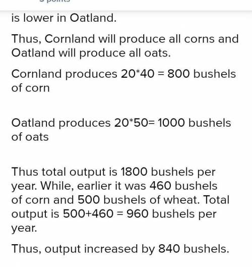 Suppose that a worker in Cornland can grow either 40 bushels of corn or 10 bushels of oats per year,