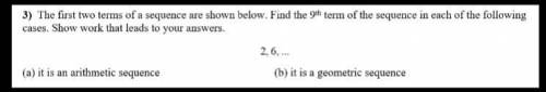 3) The first two terms of a sequence are shown below. Find the 9th term of the sequence in each of