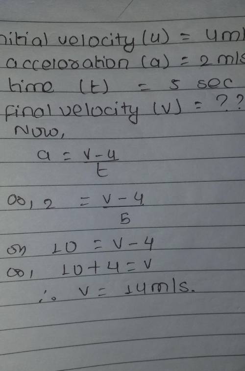 What is the final velocity if you have an initial velocity of 4m/s with an acceleration of 2m/s2 ove