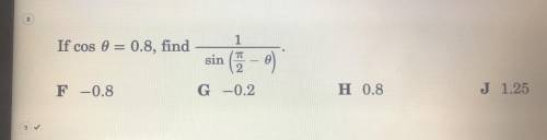 If cos theta = 0.8, find 1 / sin (pi/2 - theta)
