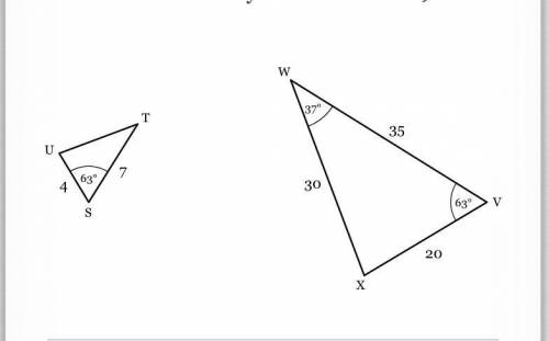 Determine if triangle STU and triangle VWX are or are not similar, and, if they are, state how you