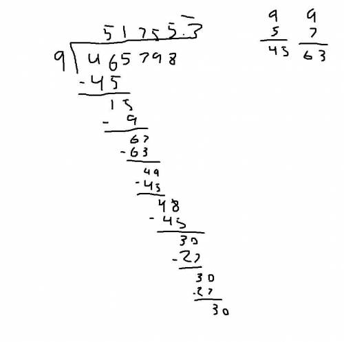 Check whether the number 465798 is divisible by 9. Write the steps.