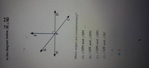 Which angles are complementary? I'm not sure if its B.