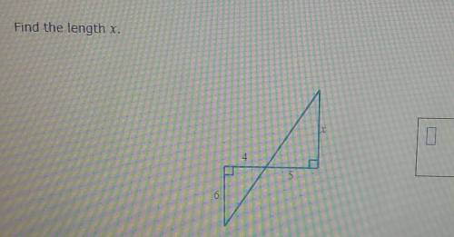 1. Find the length of X (in the picture) plssss I need help.​
