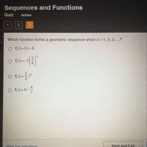 HELP PRETTY PLSS

Which function forms a geometric sequence when x = 1, 2, 3, ...?
O fx)= 8x-9