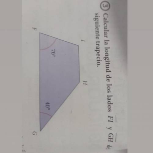 Calcular la longitud de los lados FI y GH del siguiente trapecio