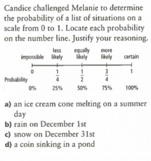 candice challenged melanie to determine the probability of a list of situations on a scale from 0 t