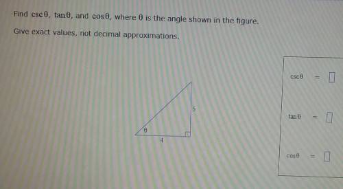 Find csc 0, tan 0, and cos 0, where 0 is the angle shown in the figure. Give exact values, not deci