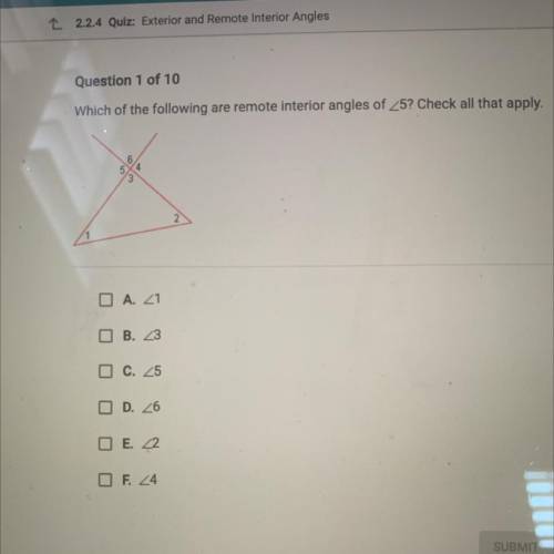 Which of the following are remote interior angles of angle 5? Check all that apply