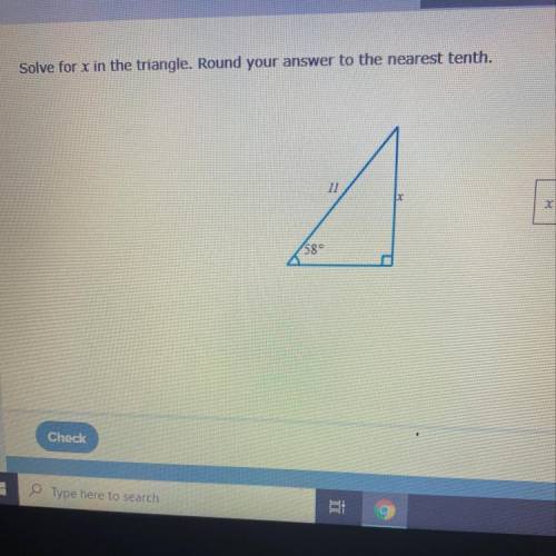 Solve for x in the triangle round your answer to the nearest tenth

PLZ HELP ASAP I WILL MARK BRAI