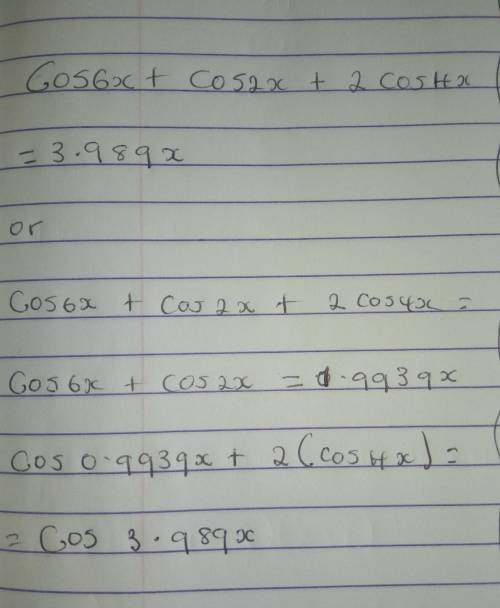 Cos6x + cos2x + 2cos4x