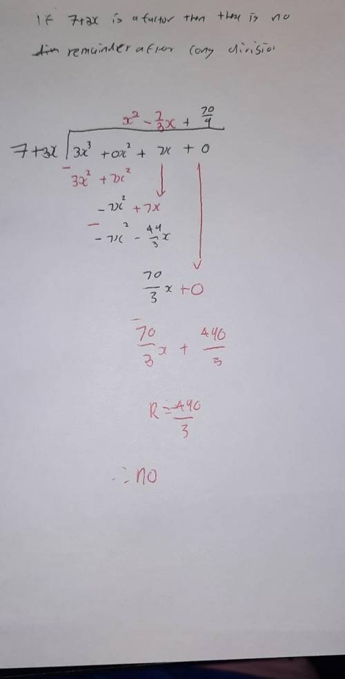 Check whether 7+3x is a factor of 3x^3+7x