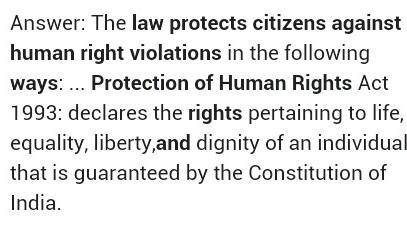 Describe Two ways in which the above law protects citizens against human rights violations​