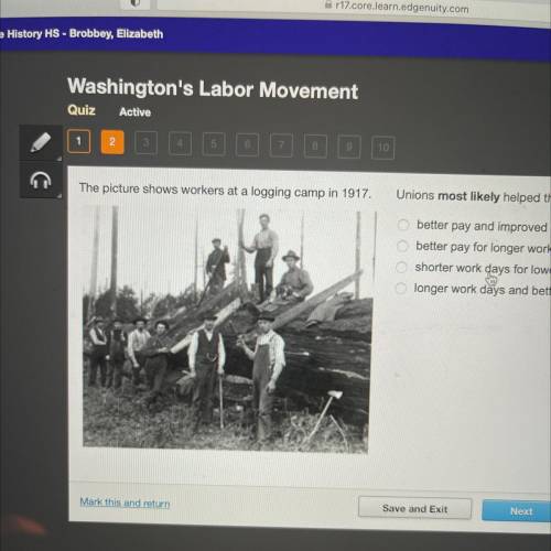 The picture shows workers at a logging camp in 1917.

Unions most likely helped these workers nego