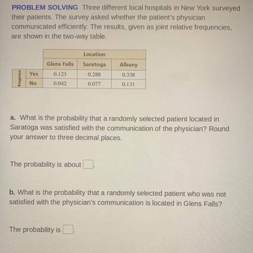 PLEASE HELP

Three different local hospitals in New York surveyed their patients. The survey asked