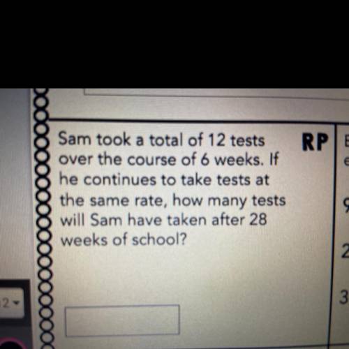 Sam took a total of 12 tests over the course of 6 weeeks if the continued to take tests at the same