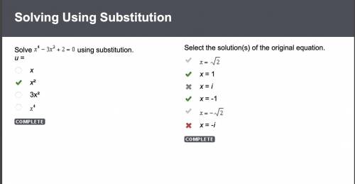 Solve x^4-3x^2+2+0 using substitution. u =.