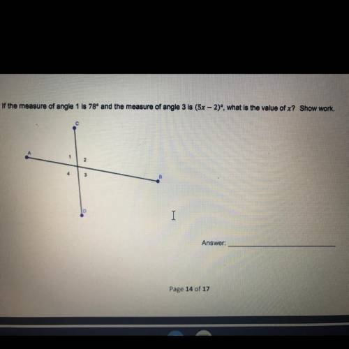 If the measure of angle 1 is 78 degrees and the measure of angle 3 is (5x-2)degrees, what is the va