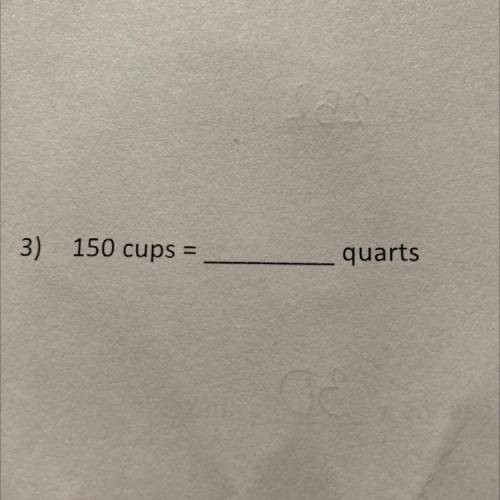 How many quarts are in 150 cups?
