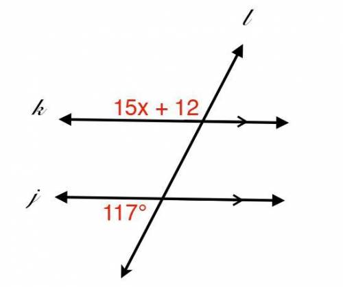 Which theorem would be used to write 15x + 12 + 117 = 180 in the diagram below?

a. Alternate Inte