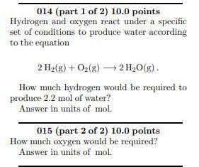 Urgent : Hydrogen and oxygen react under a specific set of conditions to produce water according to