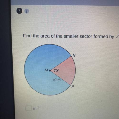 Find the area of the smaller sector formed by NMP. 
I need the answer some one plz help me.