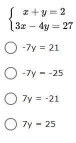I WILL VOTE BRAINLIEST, HELP PLS

Eliminate the x in the following system of equations. What is th