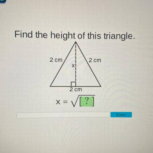 Find the height of this triangle.