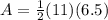 A=\frac{1}{2}(11)(6.5)