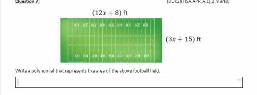 Write a polynomial that represents the area of the above football field.