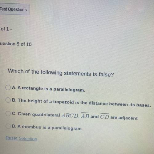 Which of the following statements is false? PLEASE HELP ASAP!