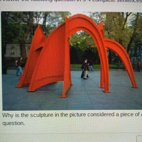 Why is the sculpture in the picture considered a piece of art? Use keywords and art terms from the