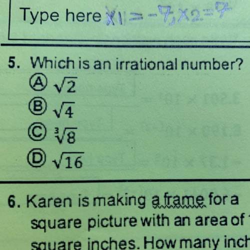 Someone pls help me :p
Which is an irrational number?
It’s question number 5 pls