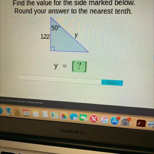 Find the value for the side marked below.

Round your answer to the nearest tenth.
50°
122
y
y = [