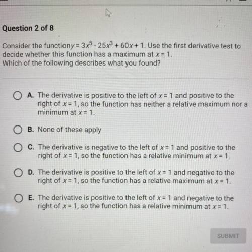 Consider the functiony = 3x^5 - 25x^3 + 60x+ 1. Use the first derivative test to decide whether thi