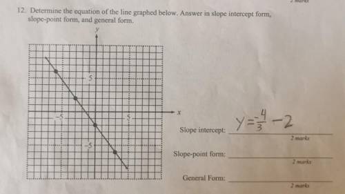 I need help finding the slope point form and general form​