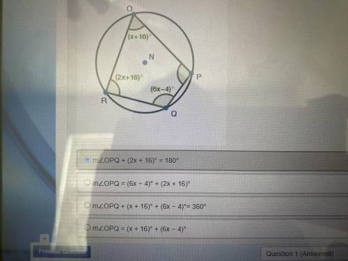 Can someone verify if this is correct?

Quadrilateral OPQR is inscribed in circle N as shown below
