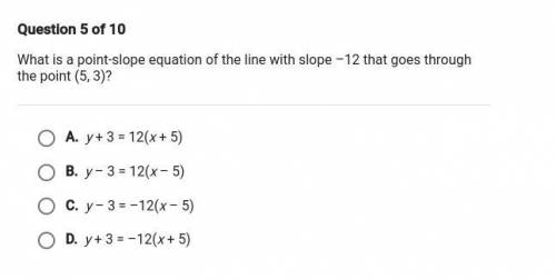 What is the point-slope equation of the line with slope -12 that goes through the point (5,3)