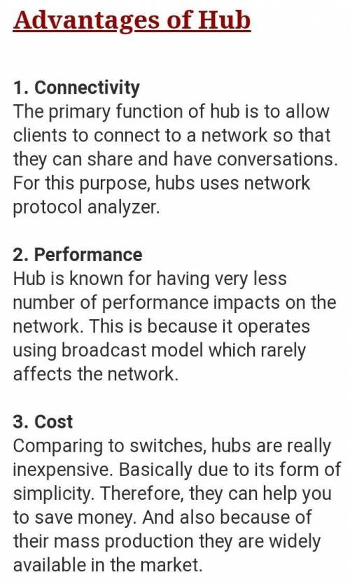 Hubs hardware advantage's and disadvantages​