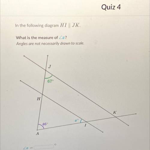 In the following diagram HI || JK.

HELP MATES PLEASE WILL GIVE 15 POINTS
What is the measure of Z